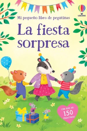 LA FIESTA SORPRESA MI PEQUEÑO LIB PEGAT