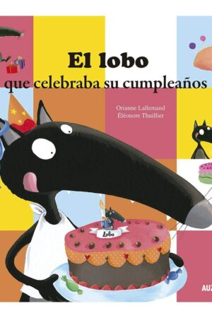 EL LOBO QUE CELEBRABA SU CUMPLEAÑOS