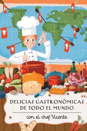 DELICIAS DEL  MUNDO CON CHEF VINCENT
