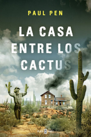 CASA ENTRE LOS CACTUS, LA