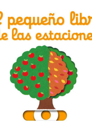 EL PEQUEÑO LIBRO DE LAS ESTACIONES