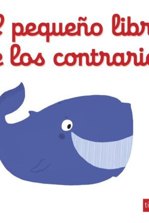 EL PEQUEÑO LIBRO DE LOS CONTRARIOS