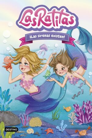 Las Ratitas 5. ¡Las sirenas existen!