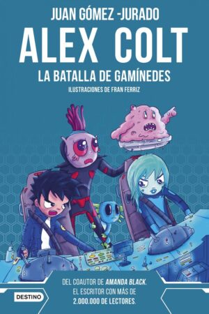 ALEX COLT. LA BATALLA DE GANIMEDES. NUEVA PRESENTA