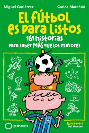 EL FÚTBOL ES PARA LISTOS