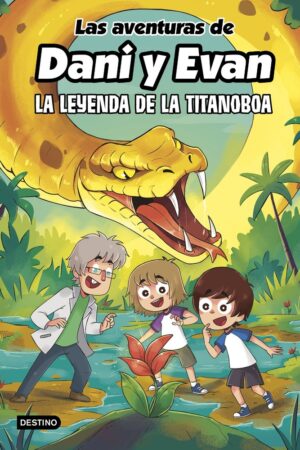 LAS AVENTURAS DE DANI Y EVAN 13. LA LEYENDA DE LA