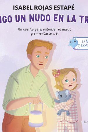 LA NEURONA EXPLORADORA. TENGO UN NUDO EN LA TRIPA