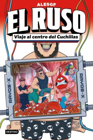 EL RUSO 3. VIAJE AL CENTRO DEL CUCHILLAS