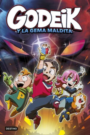 GODEIK 1. GODEIK Y LA GEMA MALDITA