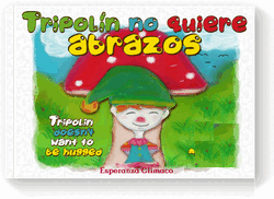 Tripolín no quiere abrazos