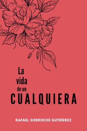 La vida de un cualquiera