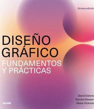 DISEÑO GRÁFICO. FUNDAMENTOS Y PRÁCTICAS (2025)