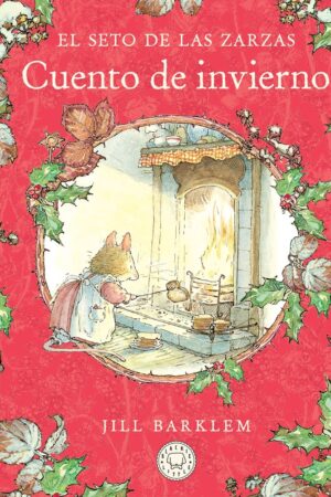 EL SETO DE LAS ZARZAS CUENTO DE INVIERNO NUEVA EDI