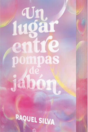 UN LUGAR ENTRE POMPAS DE JABON