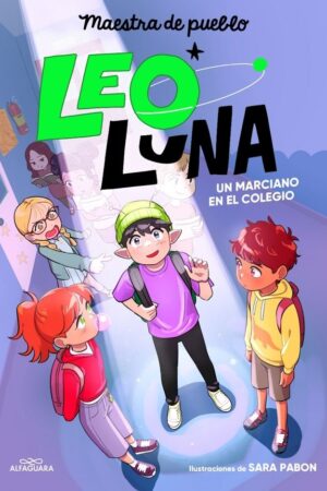 LEO LUNA 1 - UN MARCIANO EN EL COLEGIO