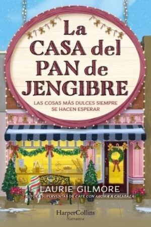LA CASA DEL PAN DE JENGIBRE