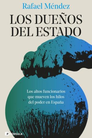 LOS DUEÑOS DEL ESTADO