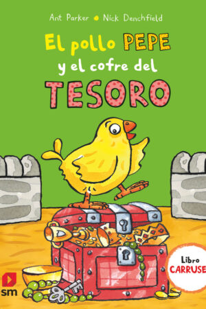 PYA. EL POLLO PEPE Y EL COFRE DEL TESORO