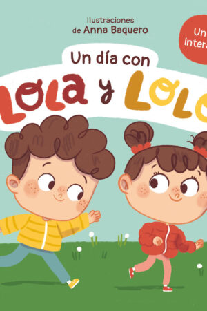LYL.UN DIA CON LOLA Y LOLO