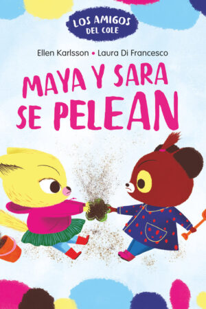 LAC.MAYA Y SARA SE PELEAN