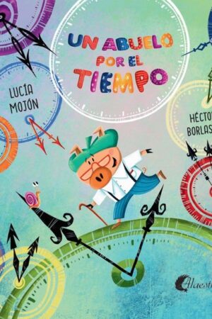 UN ABUELO POR EL TIEMPO