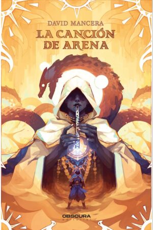 LA CANCION DE ARENA / EDITORIAL OBSCURA