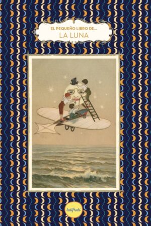 EL PEQUE¥O LIBRO DE LA LUNA