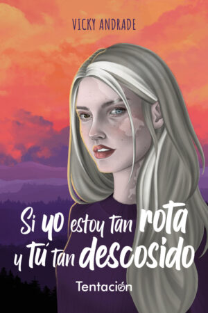 SI YO ESTOY TAN ROTA Y TU TAN DESCOSIDO