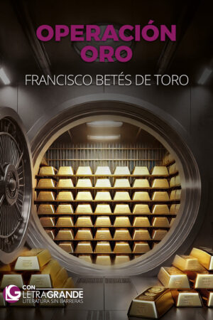 OPERACION ORO EDICION EN LETRA GRANDE