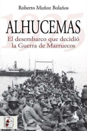 ALHUCEMAS 1925 GUERRA DE MARRUECOS
