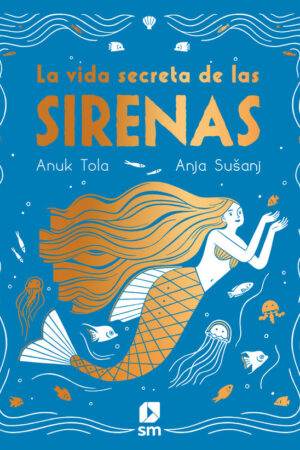 LA VIDA SECRETA DE LAS SIRENAS