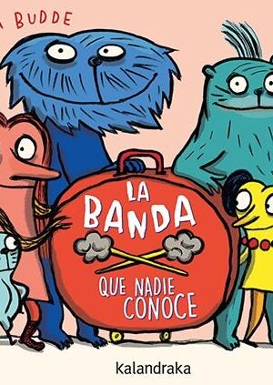 BANDA QUE NADIE CONOCE, LA