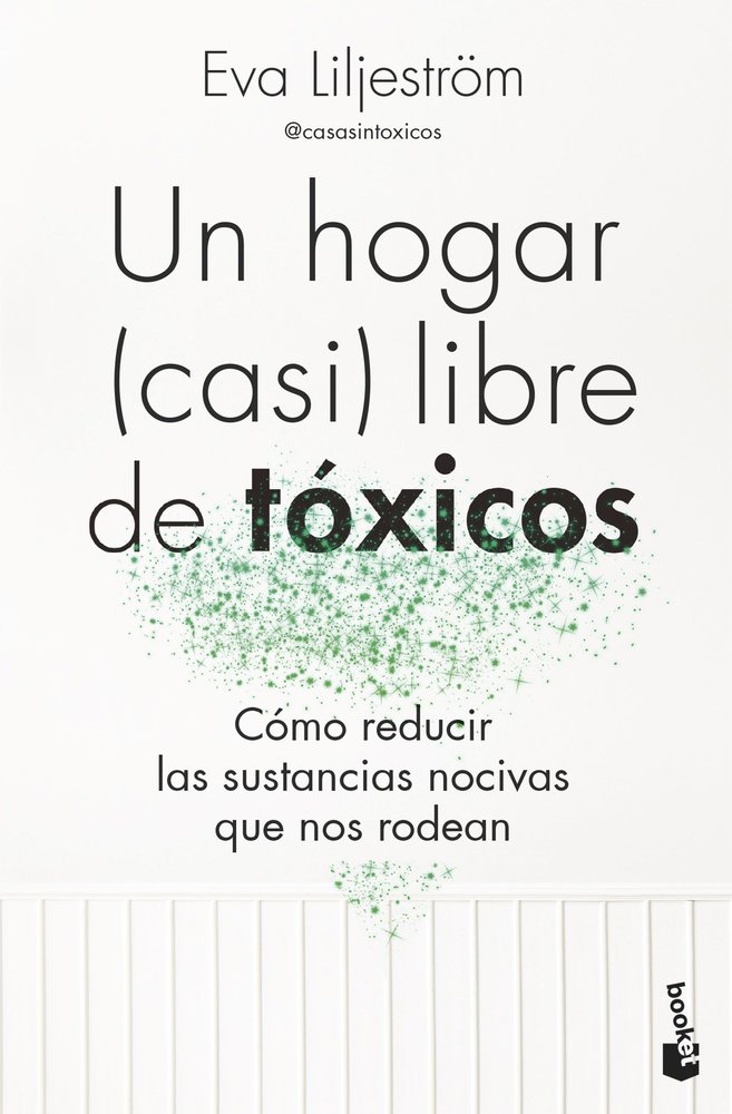 UN HOGAR (CASI) LIBRE DE TOXICOS