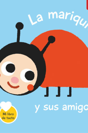 LA MARIQUITA Y SUS AMIGOS