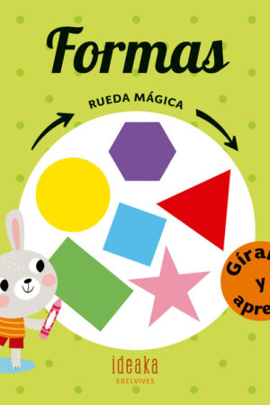 FORMAS.(IDEAKA, COLECCION RUEDA MAGICA)