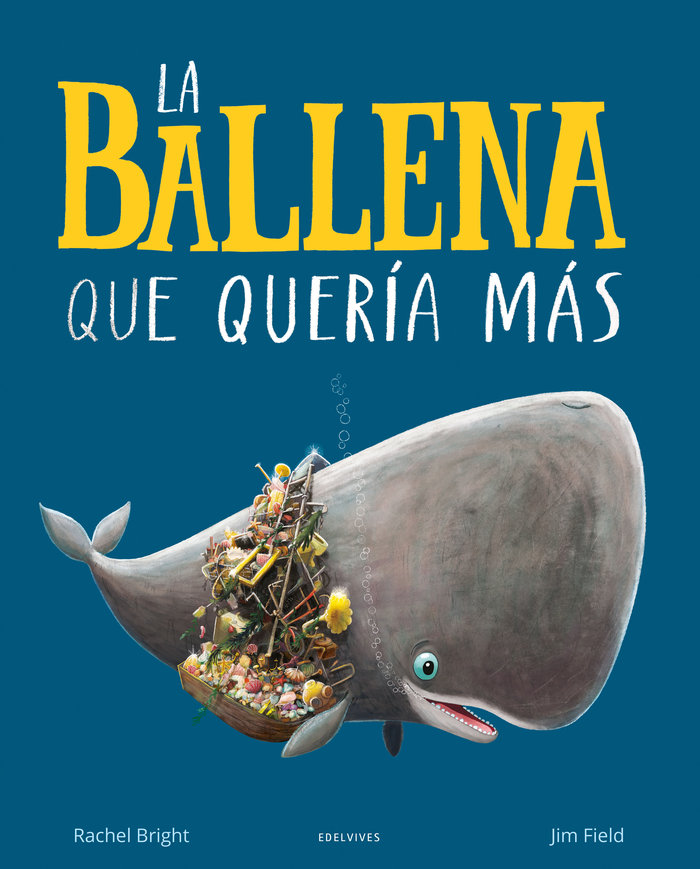 BALLENA QUE QUERIA MAS, LA.(ALBUMES ILUSTRADOS)