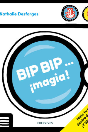 BIB BIP...­MAGIA!.(ALBUMES ILUSTRADOS)