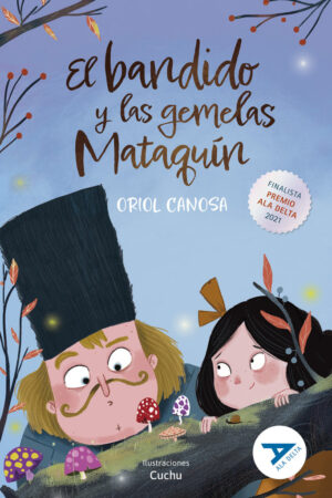 EL BANDIDO Y LAS GEMELAS MATAQUIN