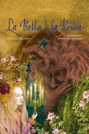 (N).BELLA Y LA BESTIA, LA.(LIBROS ILUSTRADOS)