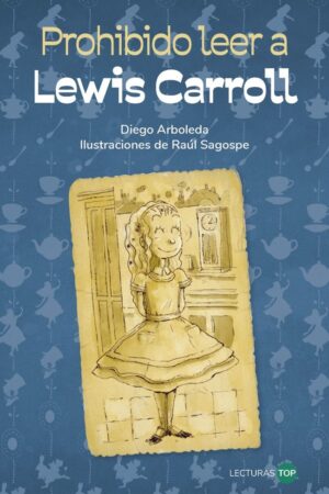 PROHIBIDO LEER A LEWIS CARROLL