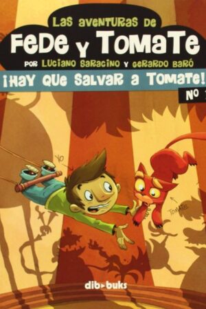 AVENTURAS DE FEDE Y TOMATE 1,LAS