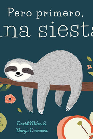 PERO PRIMERO UNA SIESTA