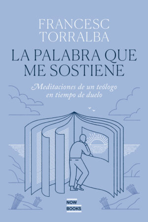 LA PALABRA QUE ME SOSTIENE