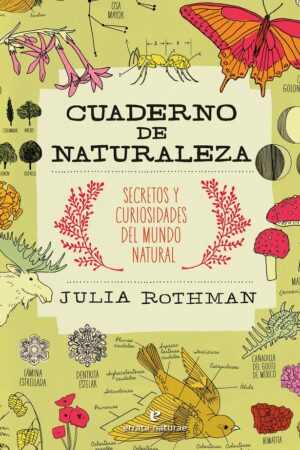 CUADERNO NATURALEZA:SECRETOS Y CURIOSIDADES MUNDO