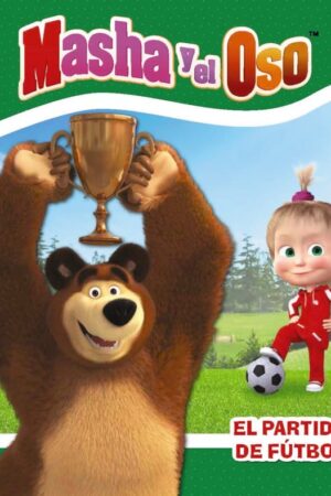 MASHA Y EL OSO EL PARTIDO DE FÚTBOL