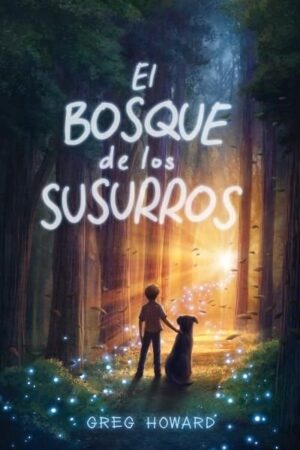 EL BOSQUE DE LOS SUSURROS