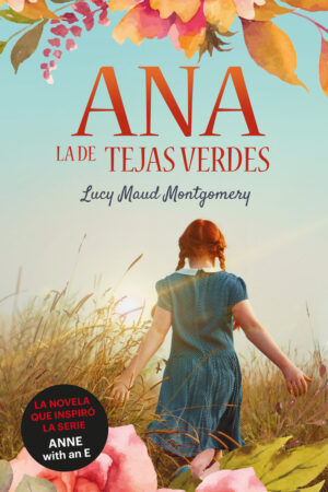 ANA, LA DE TEJAS VERDES