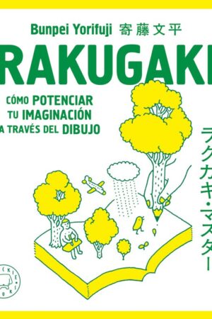 RAKUGAKI - NUEVA EDICION - COMO POTENCIAR TU IMAGI