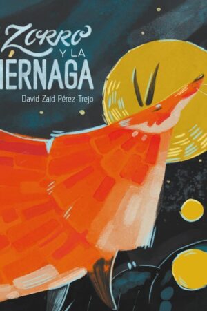 EL ZORRO Y LA LUCIÉRNAGA