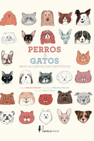 PERROS Y GATOS BAJO LA LUPA DE LOS CIENTIFICOS (NUEVA ED.)